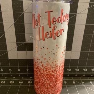Not today heifer stainless steel tumbler